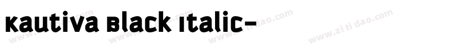 Kautiva Black Italic字体转换